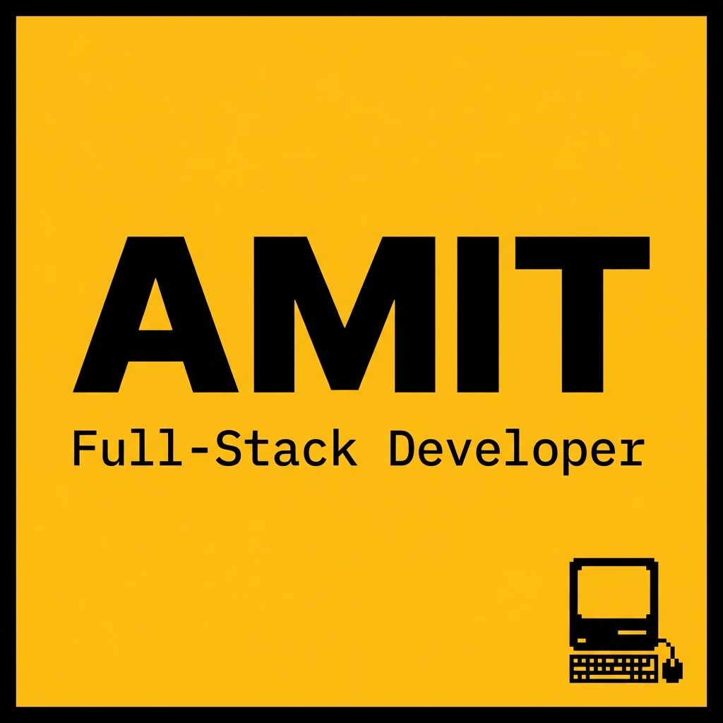 Amit | Full-Stack Developer & Maker